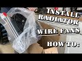 Install Alloyworks Radiator And Electronic Fans