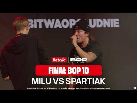 MILU vs SPARTIAK - FINAŁ BOP 10 | BITWA O POŁUDNIE X BETCLIC