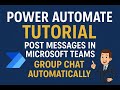 Power Automate Tutorial Post Messages In Microsoft Teams Group Chat Automatically Using Flow