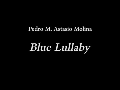 Blue Lullaby - Pedro M. Astasio