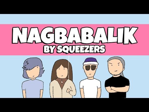 NAGBABALIK - SQUEEZERS (Lyrics Video)