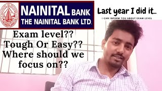 About Nainital Bank Notification || Exam Level?? Which type of Current Affairs they ask??