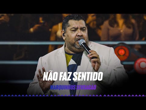 Marquinhos Sensação - Não faz sentido  (Pintando o Samba de Prateado)