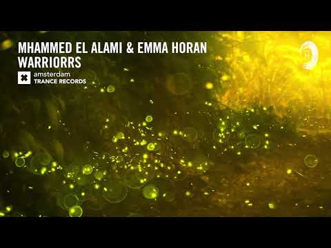 Mhammed El Alami & Emma Horan - Warriors (Amsterdam Trance) + LYRICS