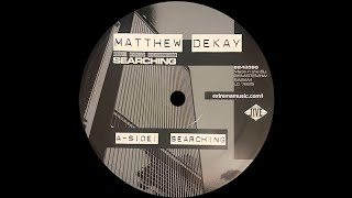 Matthew Dekay Feat. Mirjam Vandershore – Searching (Original Mix)