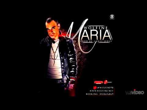 Maria - Wolfine (Prod. By: Chris Jeday) ESTRENO 2012◄ SUSCRIBANSEN◄