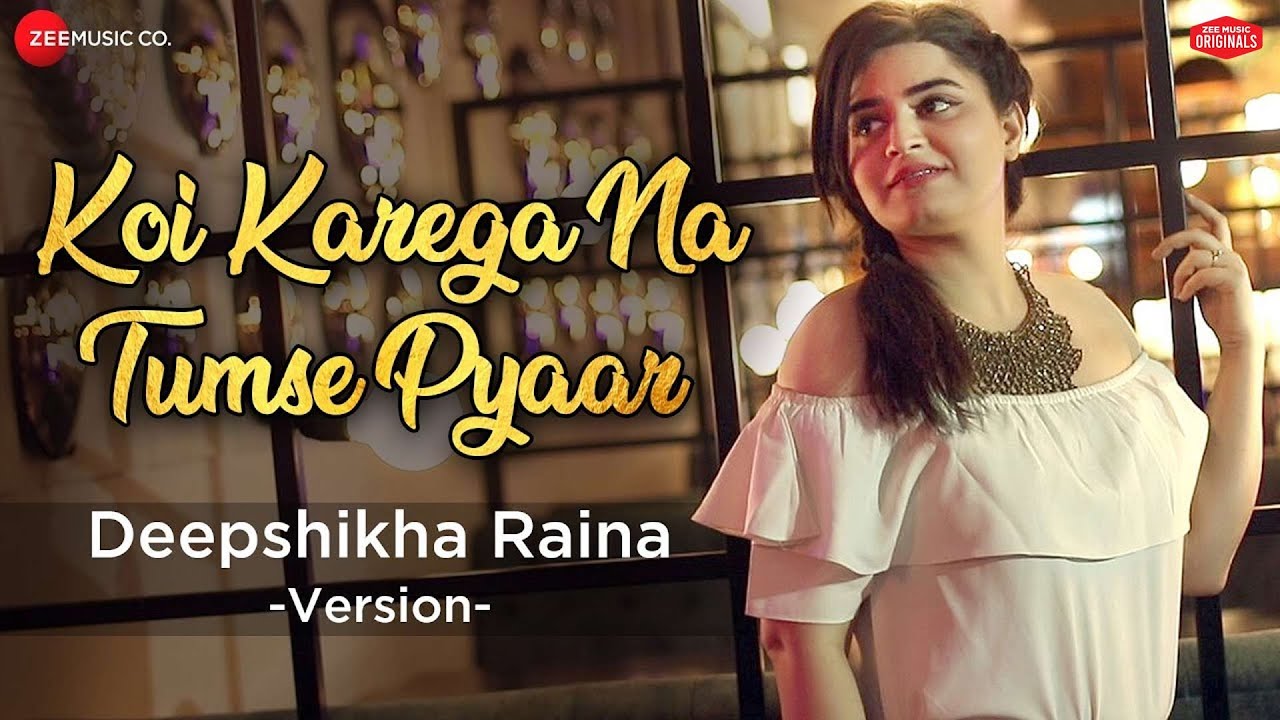 Koi Karega Na Tumse Pyaar mp3 Song