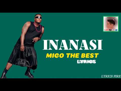 #INANASI - #MicoTheBest (Lyrics) HD