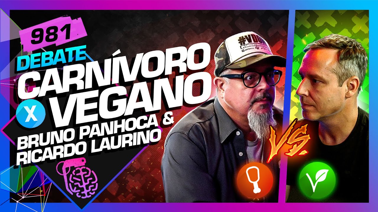 DEBATE: CARNÍVORO X VEGANO - BRUNO PANHOCA E RICARDO LAURINO - Inteligência Ltda. Podcast #981
