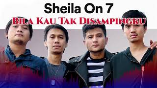 Download lagu (No Bass Standard Tuning) BILA KAU TAK DISAMPINGKU - SHEILA ON 7  mp3