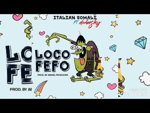 Italian somali ft dubosky loco fefo