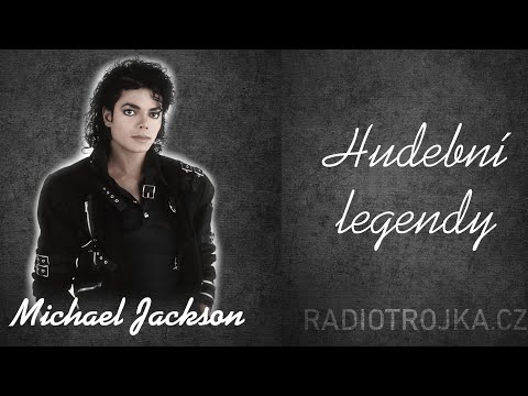 Hudební legendy - MICHAEL JACKSON