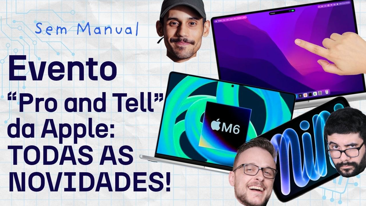 MACBOOK PRO com tela touch e mais lançamentos do evento Apple "Pro and Tell"! #SemManual 57 AO VIVO