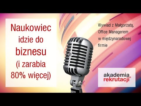 Naukowiec idzie do biznesu (zarabia 80% więcej) - historia sukcesu