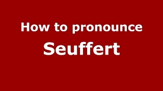 How to pronounce Seuffert