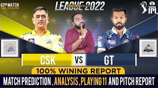 CSK vs GT IPL 2022 62nd Match Prediction- 15 May | Chennai vs Gujarat Match Prediction #ipl2022