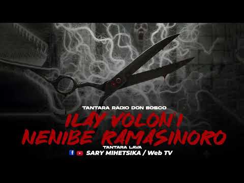TANTARA MALAGASY - NY VOLON'I NENIBE RAMASINORO (Tantaran'i RADIO DON BOSCO) Tantara Lava