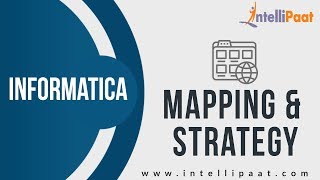 Mapping & Strategy in Informatica | Informatica Training | Informatica Online Training - Youtube