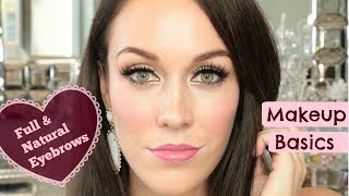 How To: Full, Defined and Natural Eyebrows
