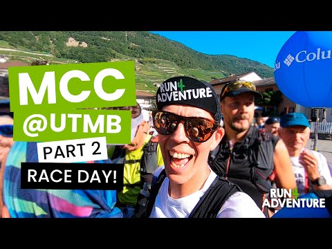 MCC (UTMB) Part 2 - RACE DAY | Run4Adventure