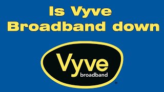 Vyve Broadband outage