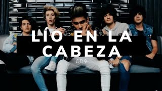 CD9 - Lío en la Cabeza (letra)