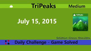 Microsoft Solitaire Collection | Tripeaks Medium - July 15, 2015 | Daily Challenges