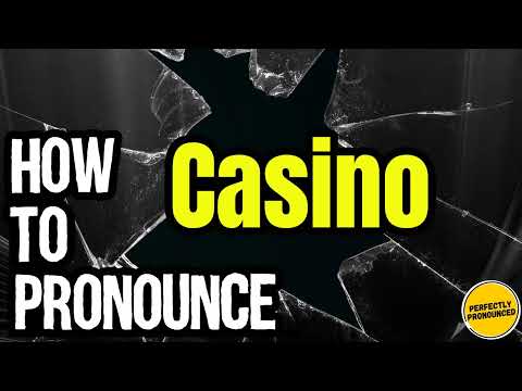 How To Pronounce Casino? (CORRECTLY) Meaning & Pronunciation