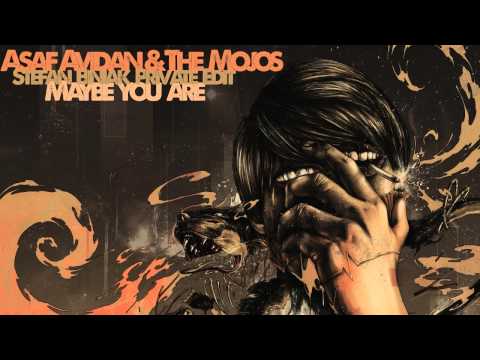 ASAF AVIDAN  & THE MOJOS - MAYBE YOU ARE (Stefan Biniak Private Edit)
