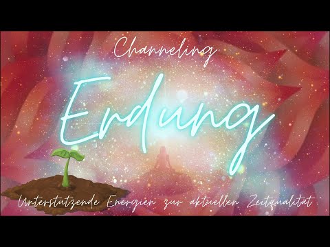 Erdung auf allen Ebenen 🌟 Erlösende Energien für Deine physisch-emotionale Ebene 💗 Channeling