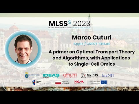 Marco Cuturi - A primer on Optimal Transport Theory and Algorithms | MLSS Kraków 2023