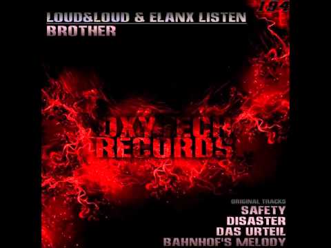 Loud&Loud & Elanx Listen - Das Urteil (Original Mix)