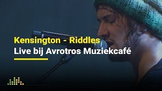 Kensington - Riddles | Live bij Avrotros Muziekcafé (de Vorstin)
