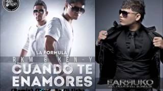 RKM &amp; Ken-y Ft Farruko - Cuando Te Enamores (Remix NO Official)