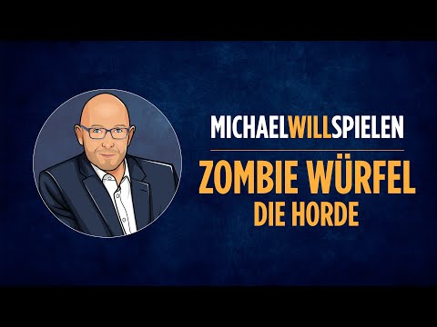 ZOMBIE WÜRFEL – DIE HORDE – Regelerklärung und Spieletest – MICHAEL WILL SPIELEN