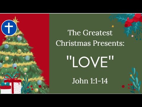 "The Greatest Christmas Presents: LOVE" | 12-19-2021 Sunday Morning Worship | MHBC