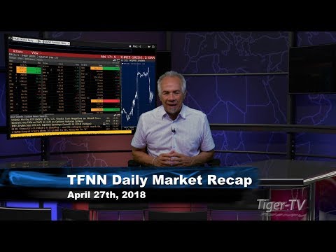 April 27th Daily Market Recap with Tom O'Brien on TFNN