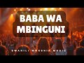 Baba wa mbinguni nyosha mkono wako 
