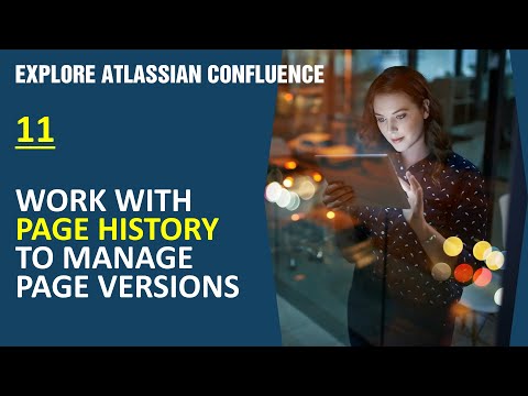#11 Work with Page History to manage page versions | Explore Atlassian Confluence