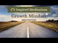 Guided Meditation: Growth & Success Mindset