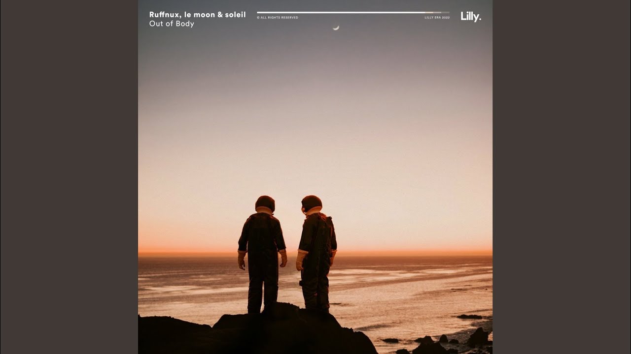 Cover for the song 'Out of Body' by artist(s) 'Ruffnux, le moon, soleil'