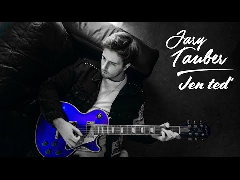 Jary Tauber - Jen teď (Official video)