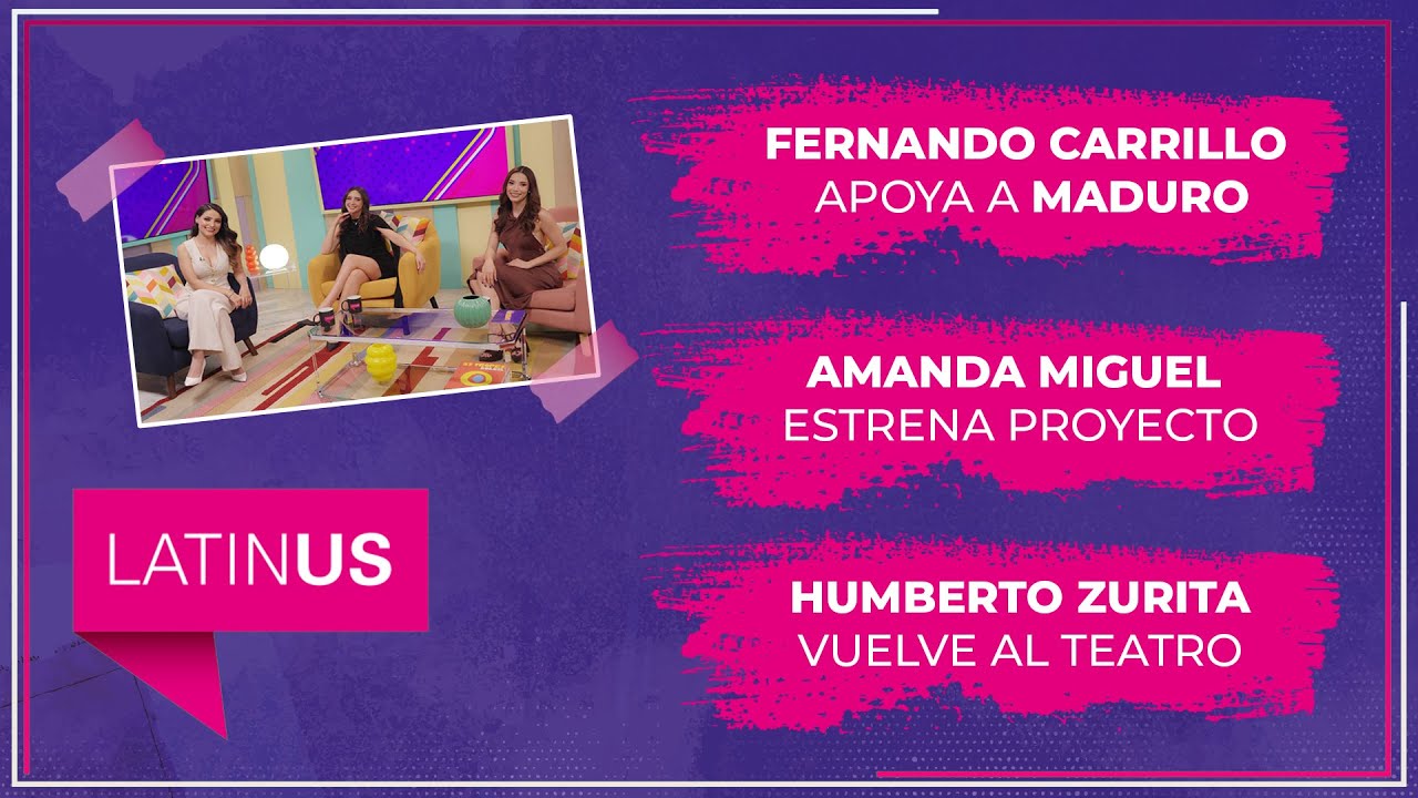 Fernando Carrillo apoya a Maduro, exclusiva: Amanda Miguel y Humberto Zurita. | ESPECTACULAR