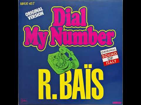 R. Bais ~ 1986 ~ Dial My Number (Radio Edit)