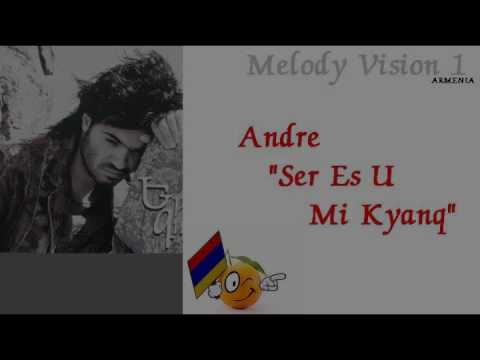 MelodyVision 1 - ARMENIA - Andre - "Ser Es U Mi Kyanq"