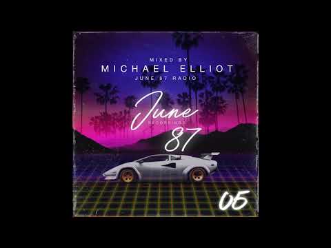 June 87 Radio 005 - mixed by Michael Elliot