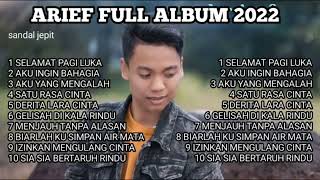 Download lagu ARIEF FULL ALBUM TERBARU || SELAMAT PAGI LUKA || AKU INGIN BAHAGIA | KUMPULAN ARIEF FULL ALBUM 2022 mp3
