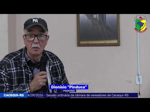 SESSÃO DA CÂMARA DE VEREADORES DE CACEQUI