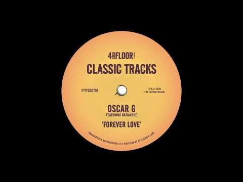 Oscar G featuring Katiahshé - Forever Love (Extended Rub-A-Dub)