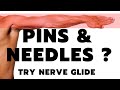 pins and needles in your arm and fingers-try nerve glide